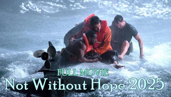 Watch Not Without Hope full Movie 2025
